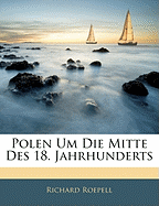 Polen Um Die Mitte Des 18. Jahrhunderts