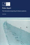 Poles Apart: The International Reporting of Climate Scepticism