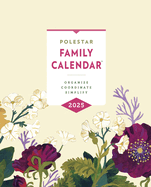 Polestar Family Calendar 2025: Organize-Coordinate-Simplify