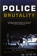 Police Brutality: An Anthology