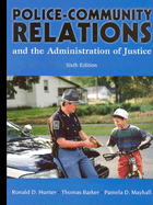 Police Community Relations and the Administration of Justice