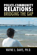 Police-Community Relations: Bridging the Gap