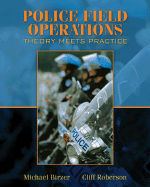 Police Field Operations: Theory Meets Practice