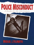 Police Misconduct: A Reader for the 21st Century