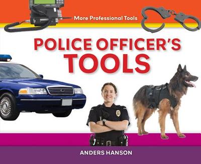 Police Officer's Tools - Hanson, Anders