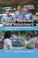 Police Reserves and Volunteers: Enhancing Organizational Effectiveness and Public Trust