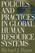 Policies and Practices in Global Human Resource Systems