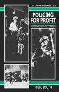 Policing for Profit: The Private Security Sector