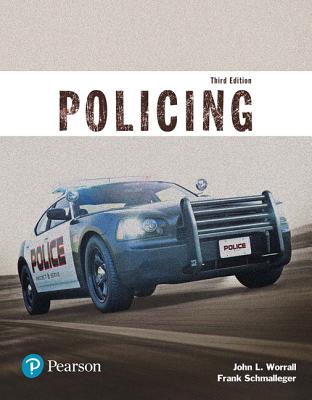 Policing (Justice Series) - Worrall, John, and Schmalleger, Frank
