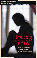 Policing the National Body: Sex, Race, and Criminalization