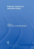 Policing: Toward an Unknown Future