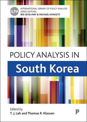 Policy Analysis in South Korea - Hong, Sounman (Contributions by), and Ji, Suho (Contributions by), and Won Lee, In (Contributions by)