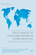 Policy Analysis of Structural Reforms in Higher Education: Processes and Outcomes