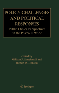 Policy Challenges and Political Responses: Public Choice Perspectives on the Post-9/11 World