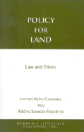 Policy for Land: Law and Ethics