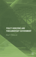 Policy Horizons and Parliamentary Government