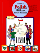 Polish Children's Picture Dictionary: English-Polish, Polish-English