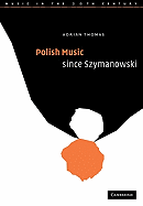 Polish Music since Szymanowski