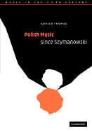 Polish Music since Szymanowski