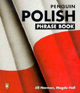 Polish Phrase Book: Third Edition - Hall, Magda, and Norman, Jillian, and Norman, Jill