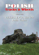 Polish Vickers: Part 1 - Vickers E, 7tp, C6p, C7p
