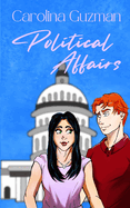 Political Affairs: A Contemporary Romance Novel