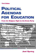 Political Agendas for Education: From Change We Can Believe in to Putting America First