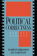 Political Correctness: For and Against