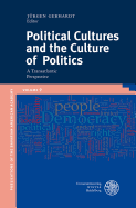 Political Cultures and the Culture of Politics: A Transatlantic Perspective