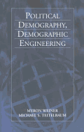 Political Demography, Demographic Engineering