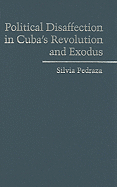 Political Disaffection in Cuba's Revolution and Exodus