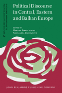 Political Discourse in Central, Eastern and Balkan Europe