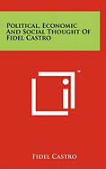 Political, Economic and Social Thought of Fidel Castro