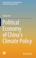 Political Economy of China's Climate Policy