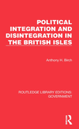 Political Integration and Disintegration in the British Isles