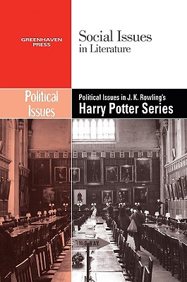 Political Issues in J.K. Rowling's Harry Potter Series - Bryfonski, Dedria (Editor)