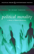 Political Morality - Vernon, Richard