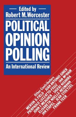 Political Opinion Polling: An International Review - Worcester, Robert M (Editor)