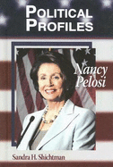 Political Profiles: Nancy Pelosi
