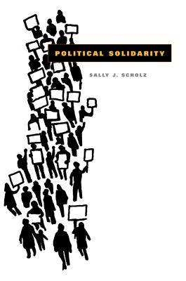 Political Solidarity - Scholz, Sally J