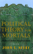 Political Theory for Mortals