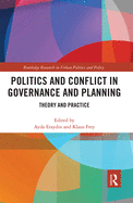 Politics and Conflict in Governance and Planning: Theory and Practice