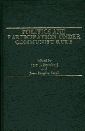 Politics and Participation Under Communist Rule