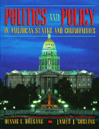 Politics and Policy in American States and Communities - Dressang, Dennis L, and Dresang, Dennis L, and Gosling, James J