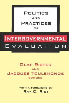 Politics and Practices of Intergovernmental Evaluation - Crozier, Brian, and Rist, Ray C