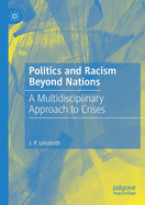 Politics and Racism Beyond Nations: A Multidisciplinary Approach to Crises