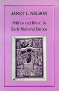 Politics and Ritual in Early Mediaeval Europe