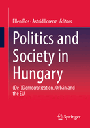 Politics and Society in Hungary: (De-)Democratization, Orbn and the Eu