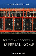 Politics and Society in Imperial Rome