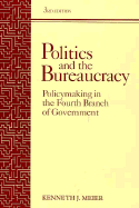 Politics and the Bureaucracy